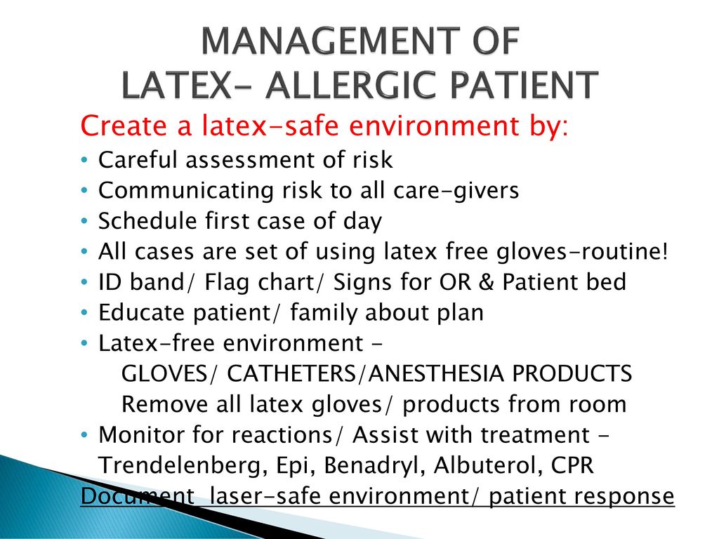Treatment of outlet latex allergy